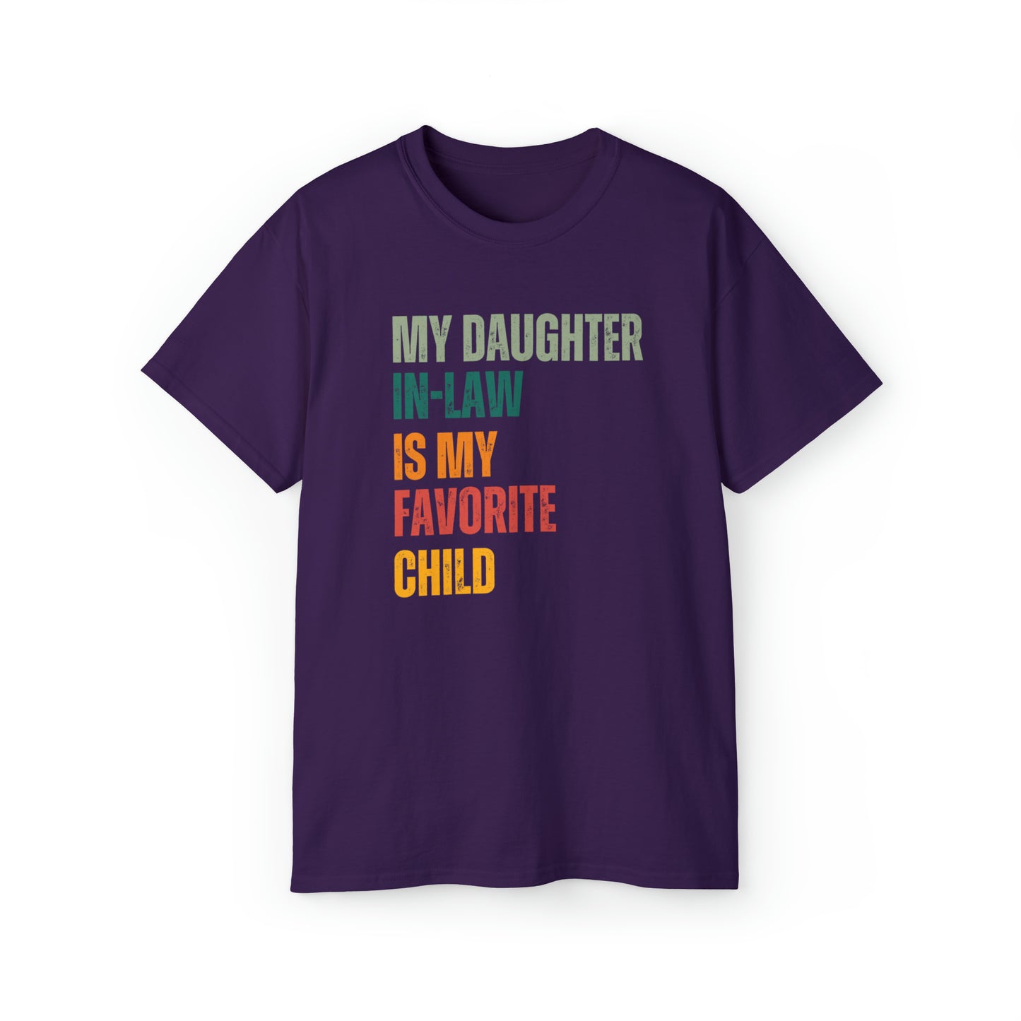 My Daughter-In-Law is my Favorite Child - Unisex Ultra Cotton Tee