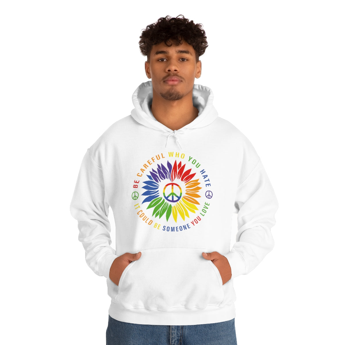 Be Careful Who You Hate - Pride - Unisex Heavy Blend™ Hooded Sweatshirt