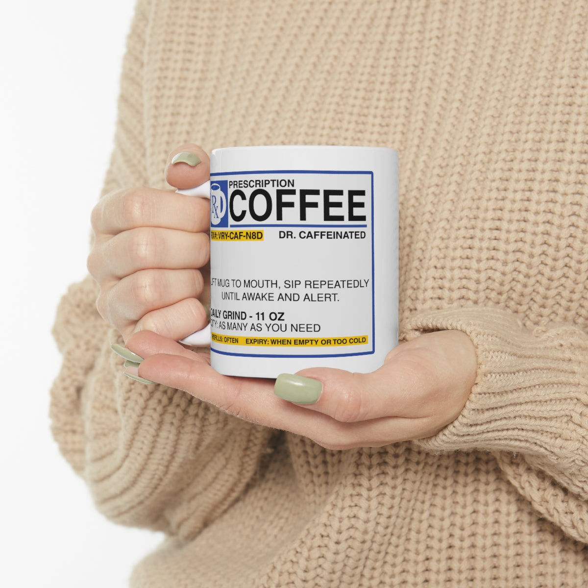 Caffeine Prescription - Ceramic Mug 11oz