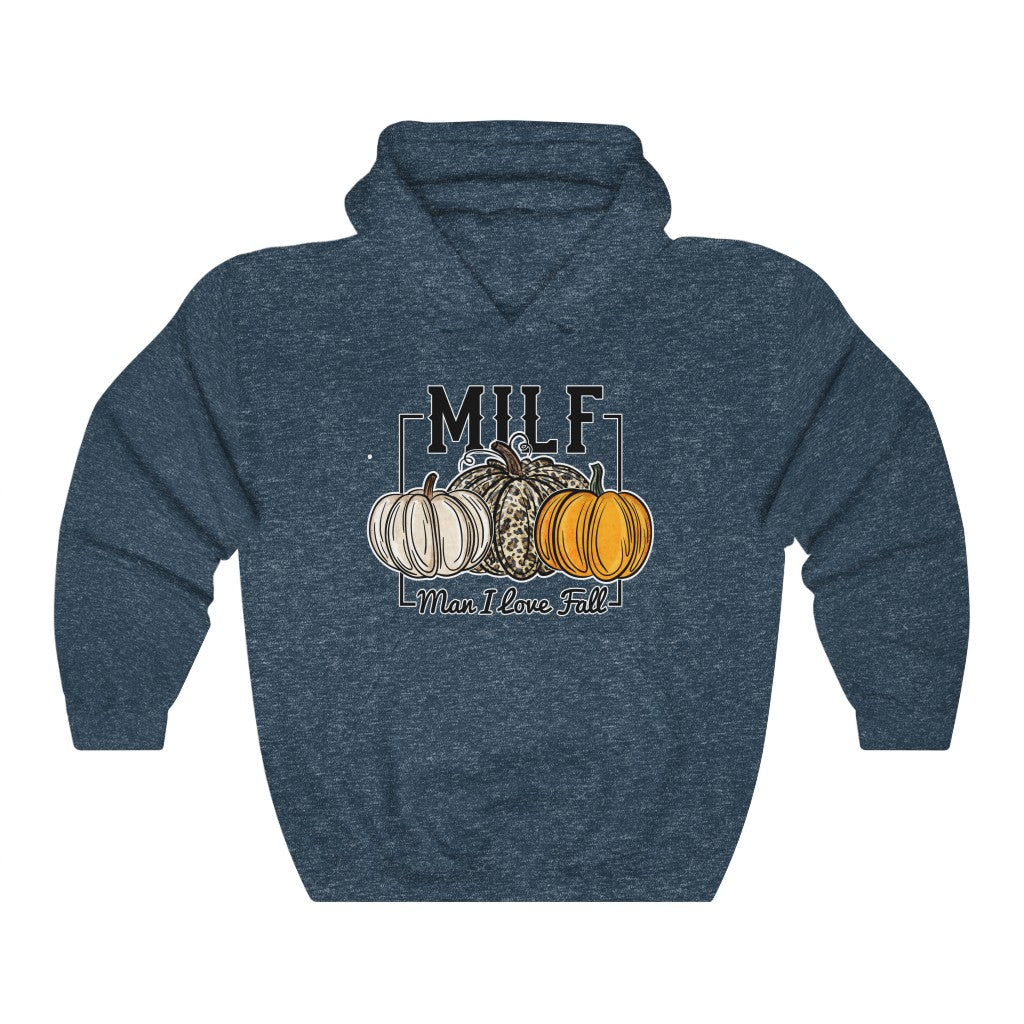 MILF - Man I Love Fall - Pumpkins - Hooded Sweatshirt