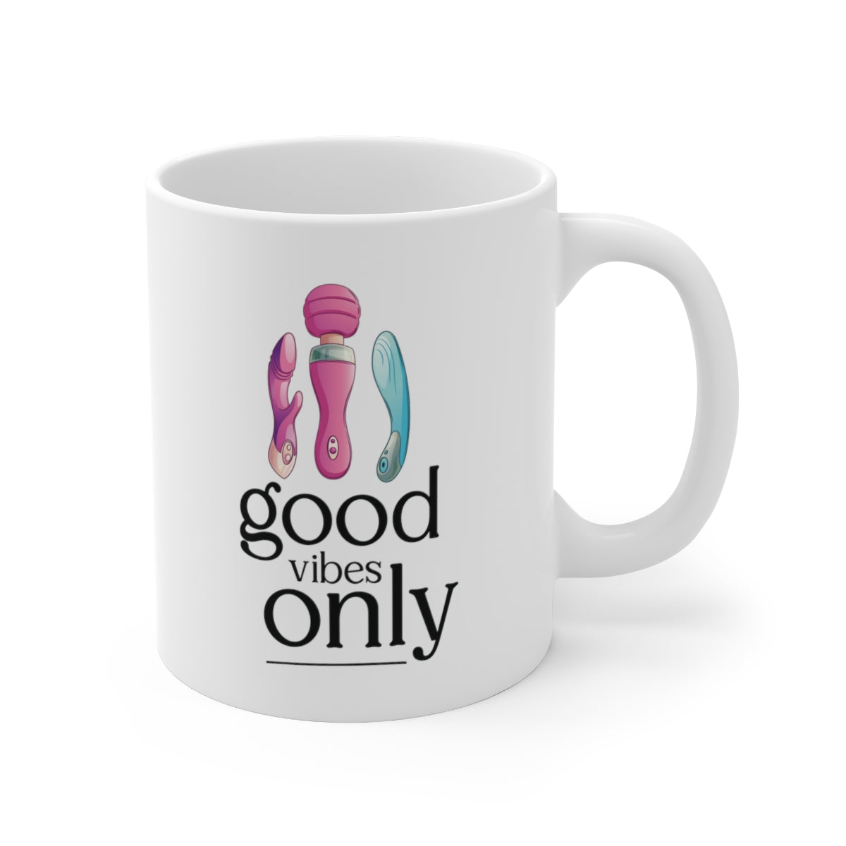Good Vibes Only - Ceramic Mug 11oz