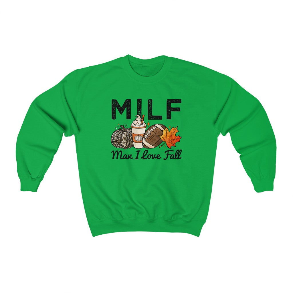 Man I Love Fall - MILF - Crewneck Sweatshirt