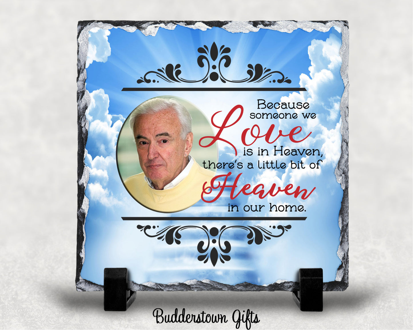 Because Someone We love is in Heaven/heaven clouds Memorial Stone Slate