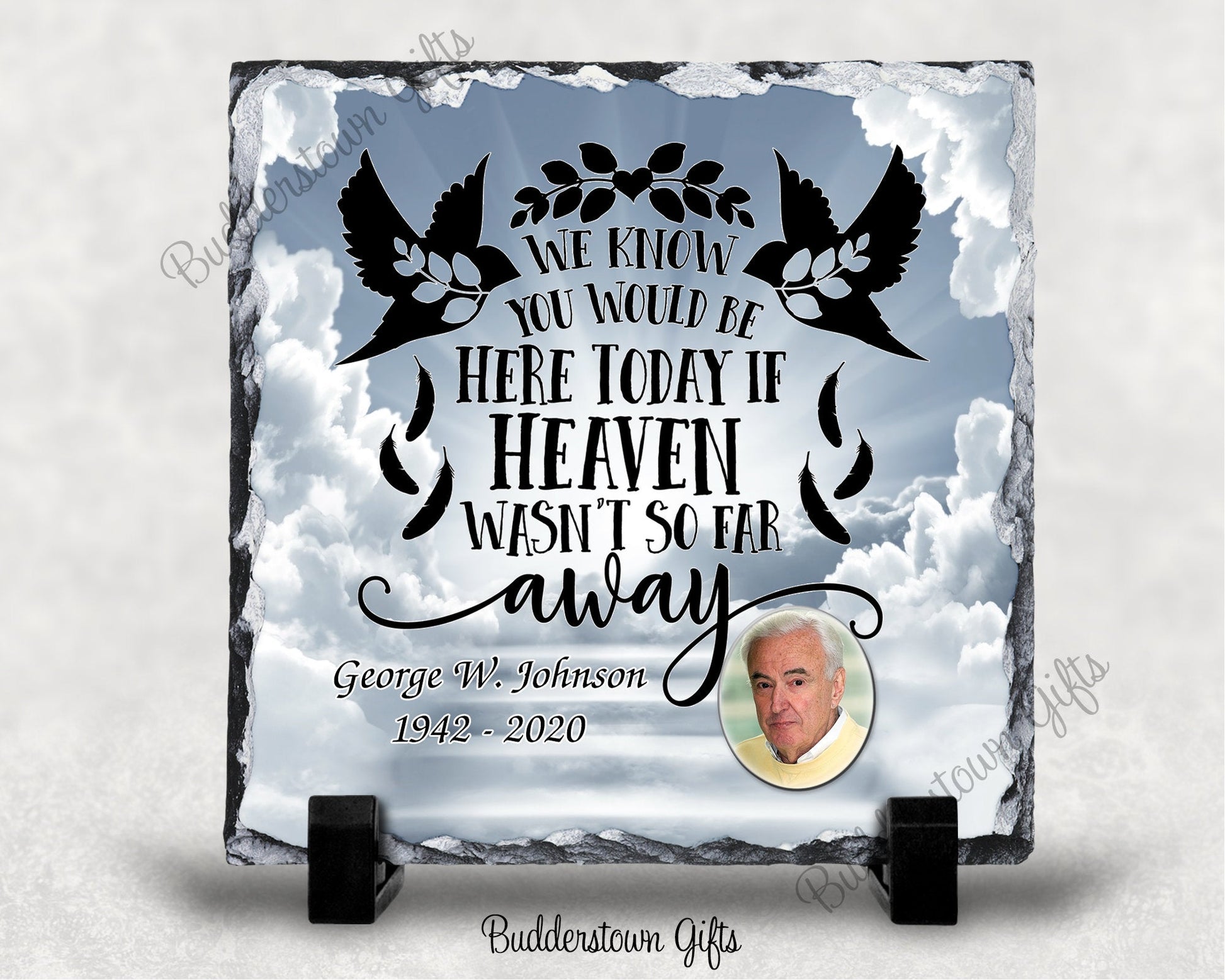 Memorial Stone Slate - We Know You Would Be Here Today/3 Backgrounds - 7.5" x 7.5