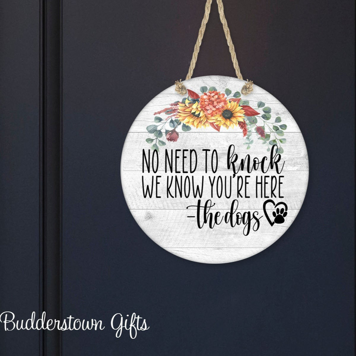 No Need to Knock, We Know you're here - 4 styles - Door Hanger