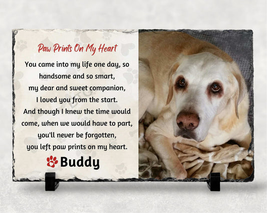 7 1/2" x 11" photo slate with Paw Prints on my Heart poem is a perfect tribute. Photo Printed personalized with pets name